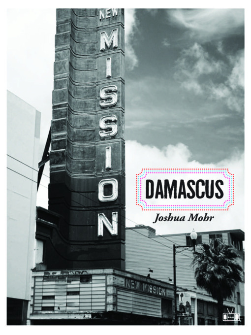 Title details for Damascus by Joshua Mohr - Available